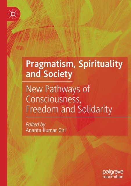 Pragmatism, Spirituality and Society