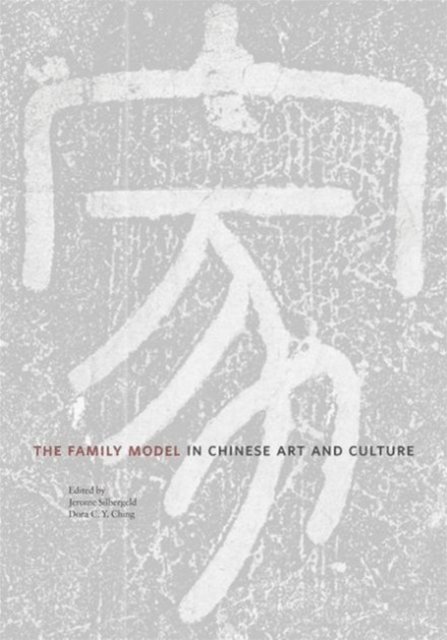 The Family Model in Chinese Art and Culture