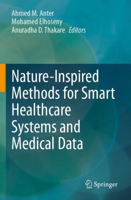 Nature-inspired Methods for Smart Healthcare Systems and Medical Data