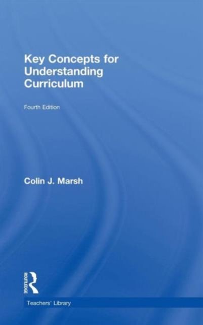 Key Concepts for Understanding Curriculum