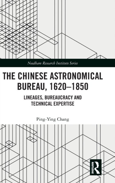The Chinese Astronomical Bureau, 1620–1850