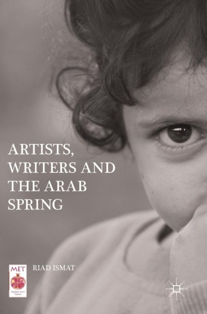 Artists, Writers and The Arab Spring
