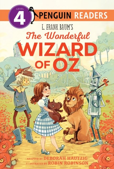L. Frank Baum''s The Wonderful Wizard of Oz