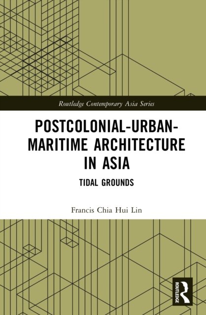 Postcolonial-Urban-Maritime Architecture in Asia