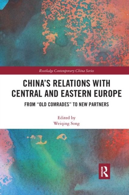 China''s Relations With Central and Eastern Europe