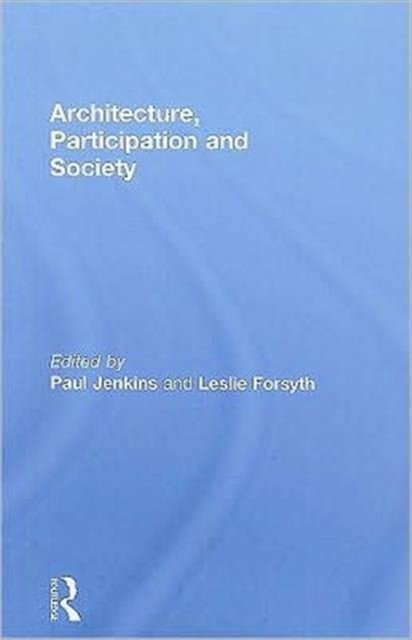 Architecture, Participation and Society