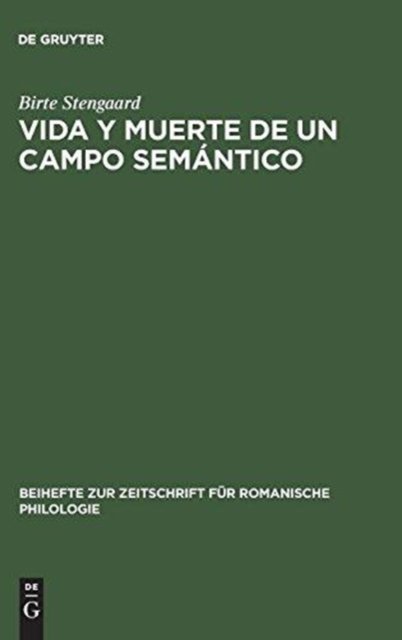 Vida Y Muerte de Un Campo Semantico