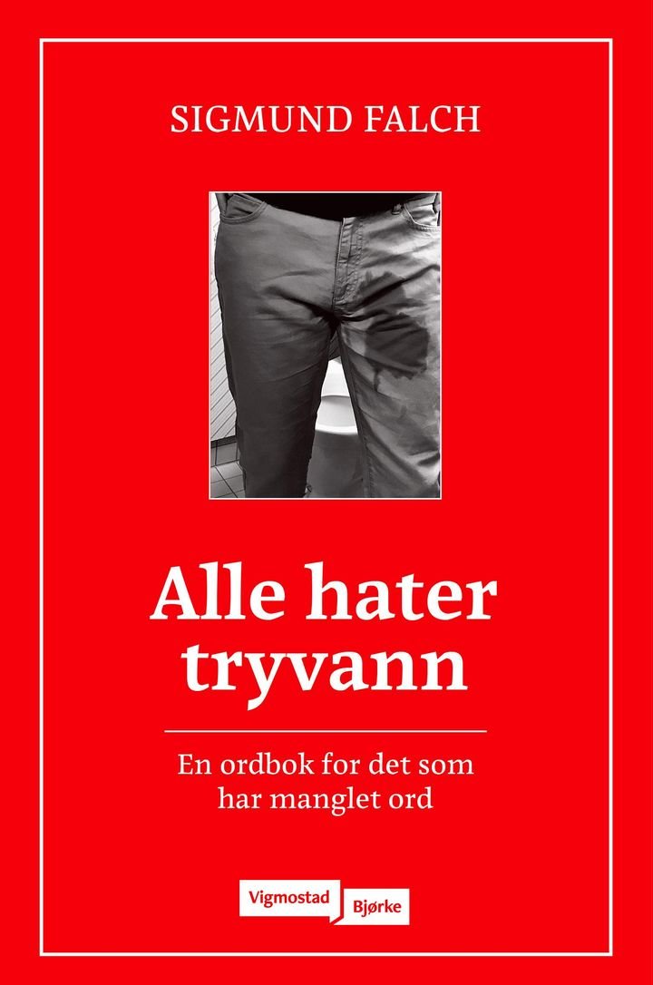 Alle hater tryvann - en ordbok for det som har manglet ord