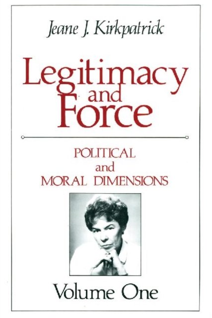 Legitimacy and Force: State Papers and Current Perspectives
