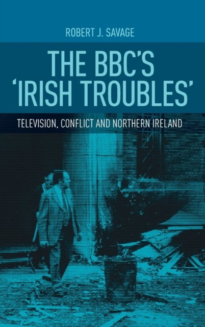 The Bbc's 'Irish Troubles'