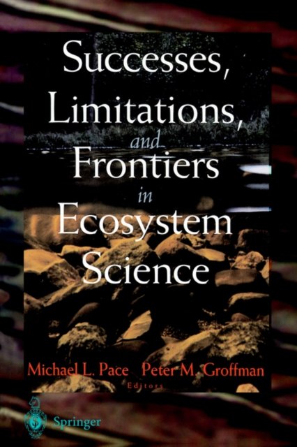 Successes, Limitations, and Frontiers in Ecosystem Science