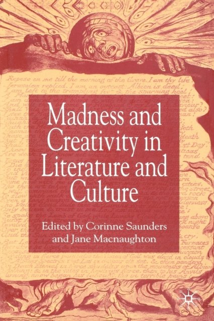 Madness and Creativity in Literature and Culture