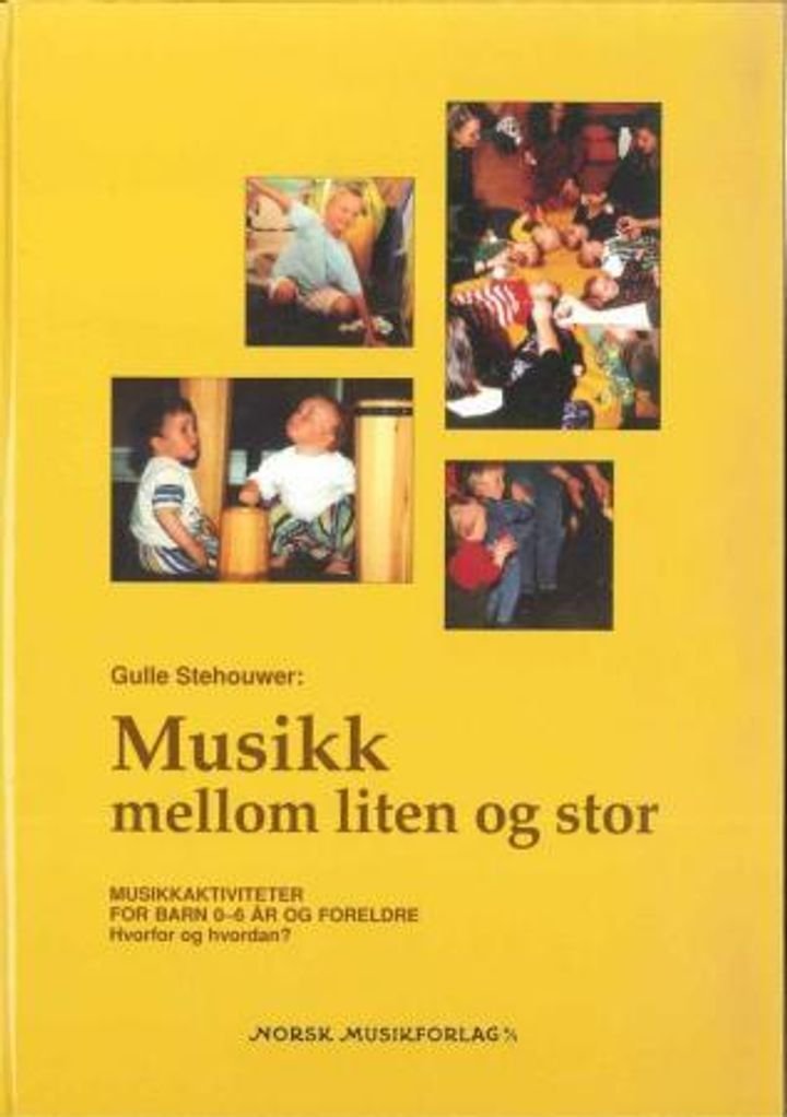 Musikk mellom liten og stor - musikkaktiviteter for barn 0-6 år og foreldre : hvorfor og hvordan? : lærerveiledning