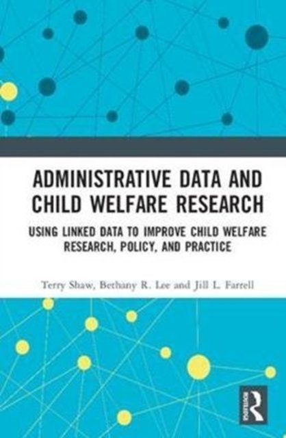 Administrative Data and Child Welfare Research