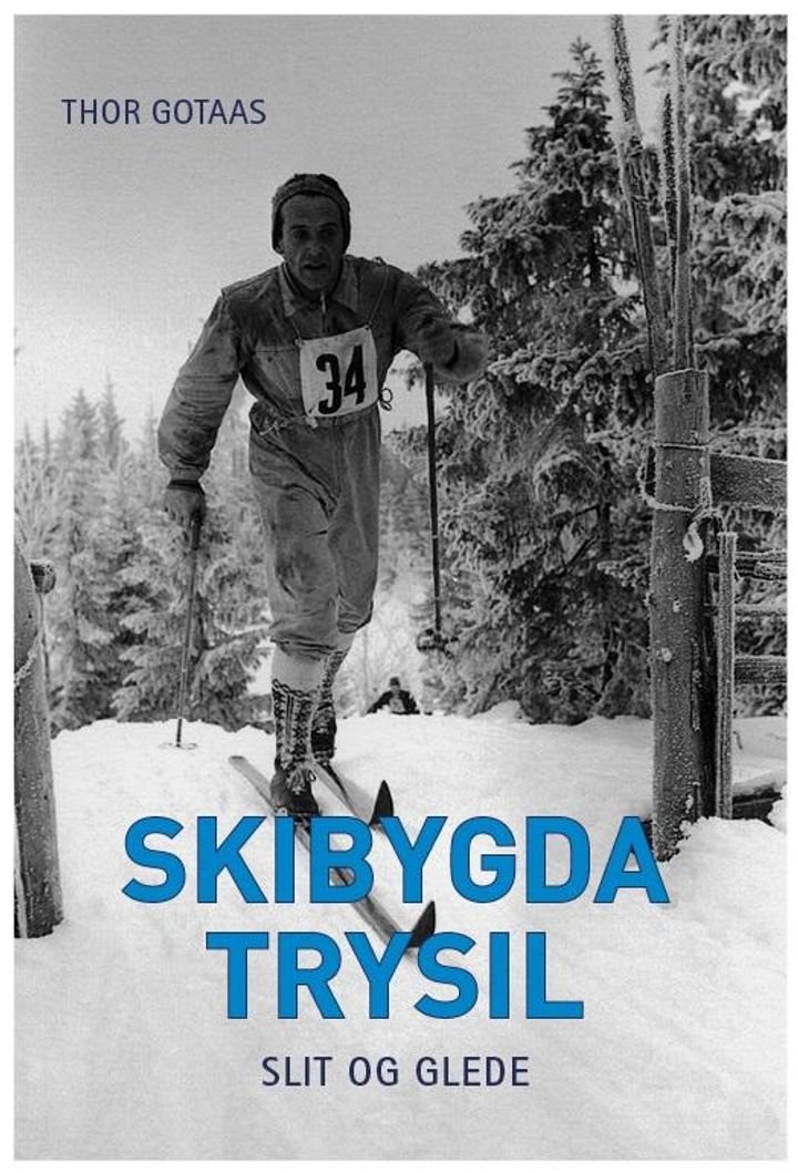 Skibygda Trysil - slit og glede