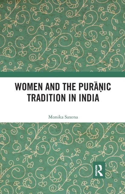 Women and the Puranic Tradition in India