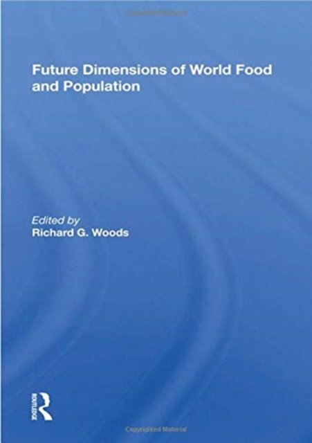 Future Dimensions Of World Food And Population