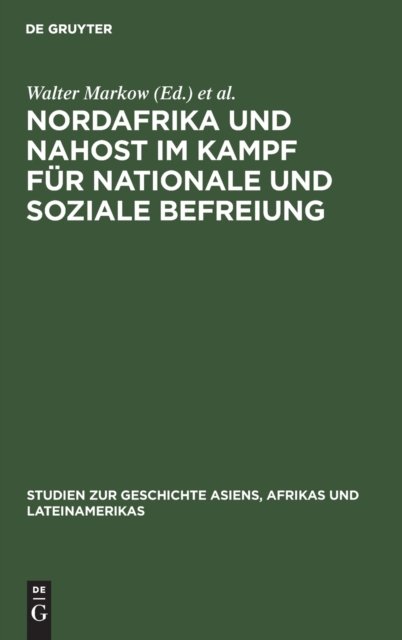 Nordafrika Und Nahost Im Kampf Fur Nationale Und Soziale Befreiung