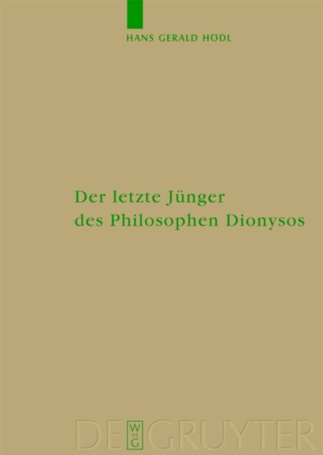 Der letzte Junger des Philosophen Dionysos