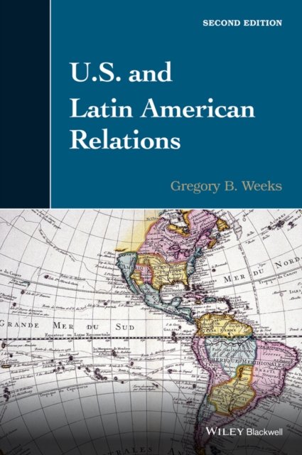U.S. and Latin American Relations 2e