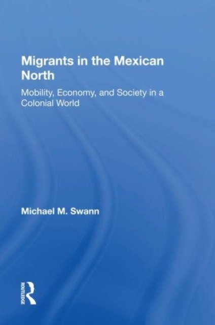 Migrants In The Mexican North