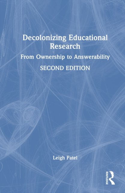 Decolonizing Educational Research