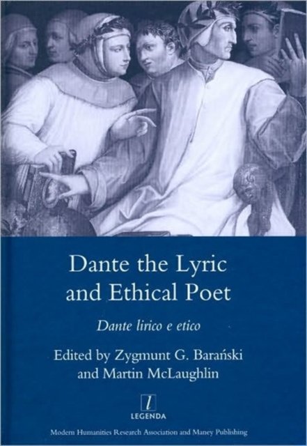 Dante the Lyric and Ethical Poet