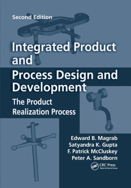 Integrated Product and Process Design and Development