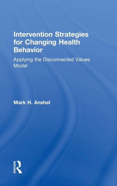Intervention Strategies for Changing Health Behavior