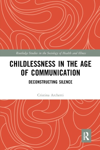 Childlessness in the Age of Communication