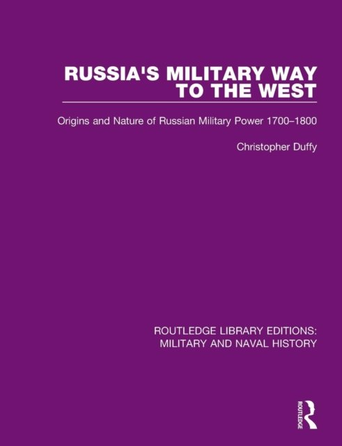 Russia''s Military Way to the West