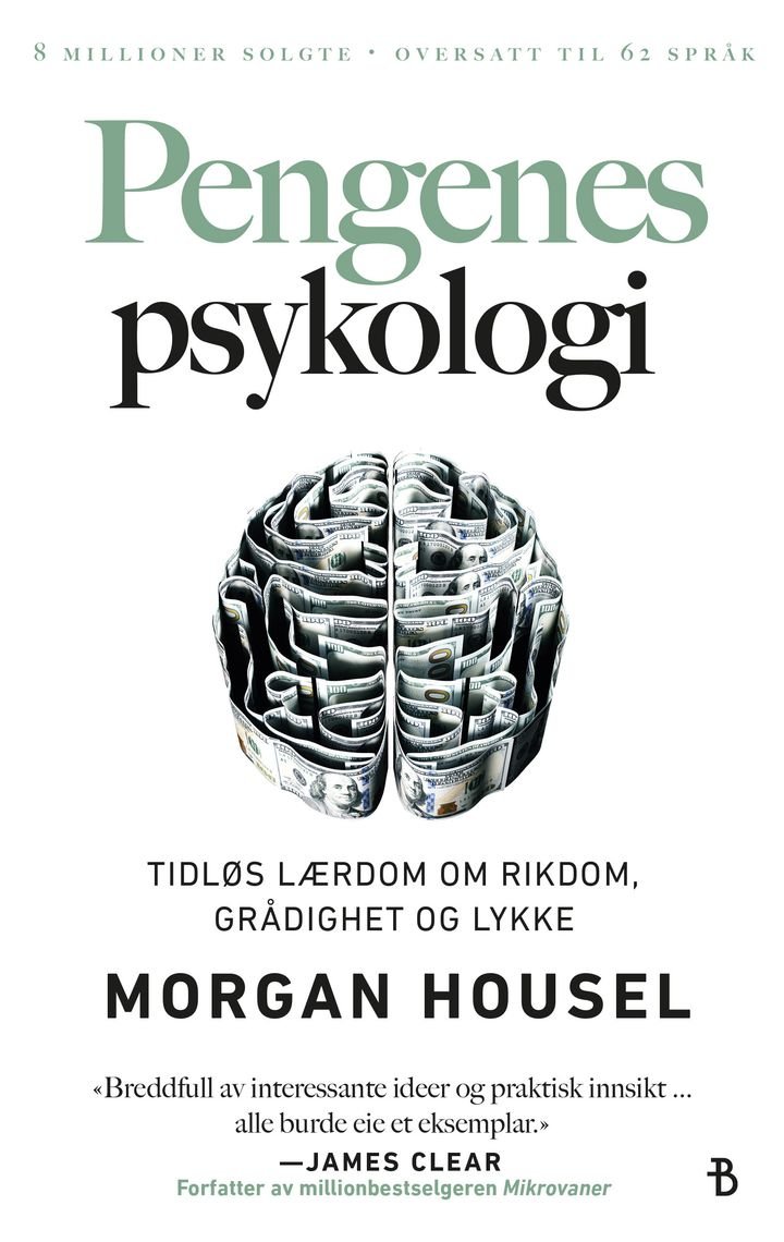 Pengenes psykologi - tidløs lærdom om rikdom, grådighet og lykke