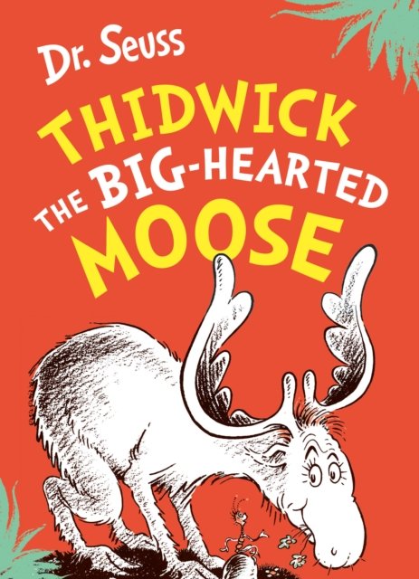THIDWICK BIG-HEARTED MOOSE PB