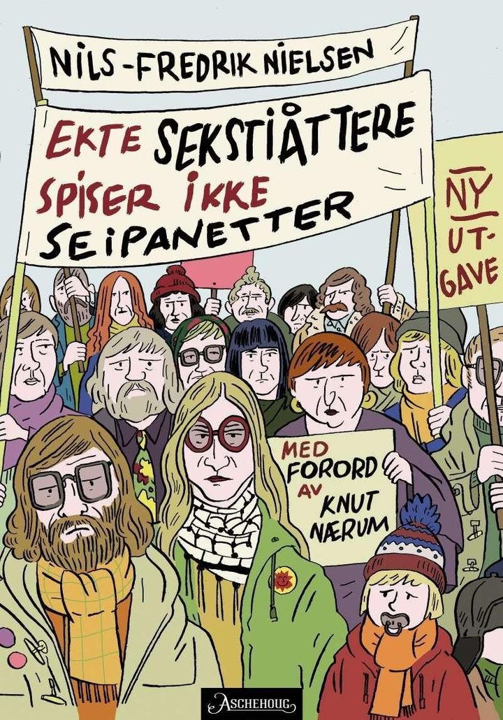 Ekte sekstiåttere spiser ikke seipanetter - portretter fra 68-generasjonens indre og ytre liv