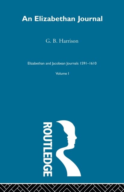 An Elizabethan Journal V1