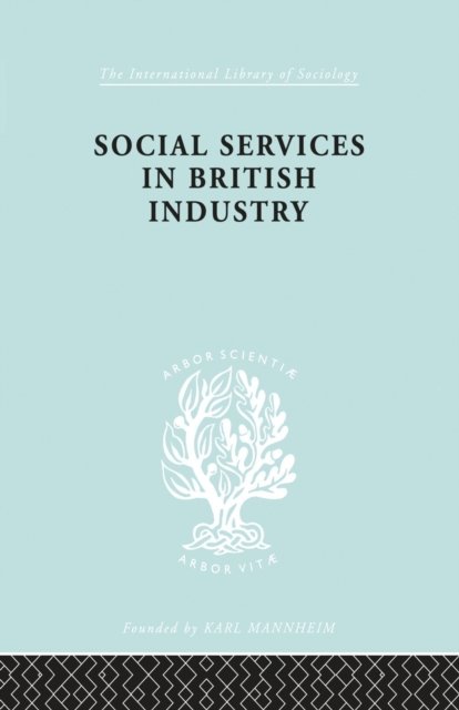Social Services in British Industry