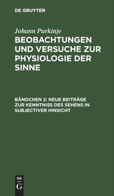 Neue Beitrage Zur Kenntniss Des Sehens in Subjectiver Hinsicht