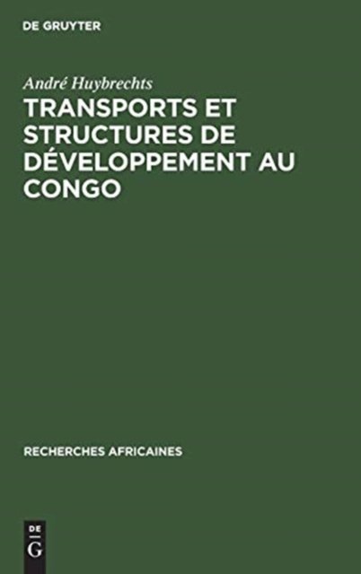Transports et structures de developpement au Congo