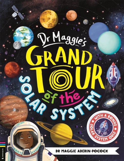 Dr Maggie''s Grand Tour of the Solar System