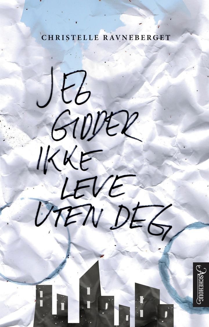 Jeg gidder ikke leve uten deg - roman