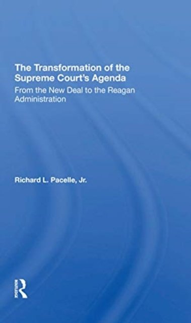 The Transformation Of The Supreme Court''s Agenda