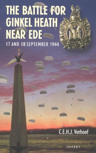 Battle for Ginkel Heath Near Ede