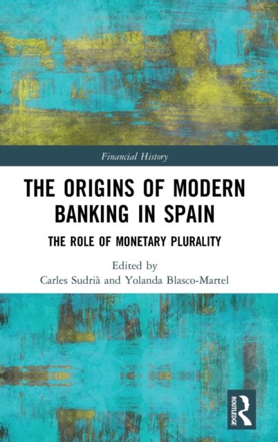 The Origins of Modern Banking in Spain