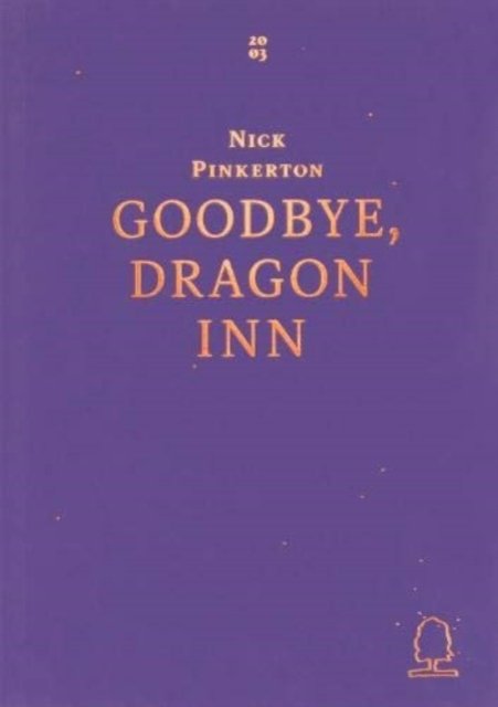 Goodbye, Dragon Inn