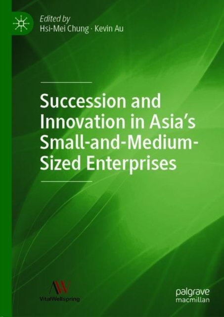 Succession and Innovation in Asia’s Small-and-Medium-Sized Enterprises