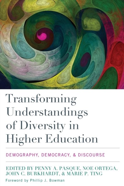 Transforming Understandings of Diversity in Higher Education