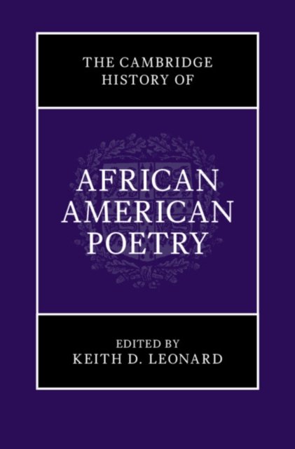 The Cambridge History of African American Poetry