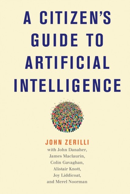 A Citizen''s Guide to Artificial Intelligence