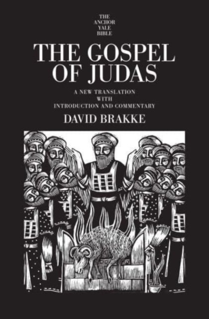 The Gospel of Judas – A New Translation with Introduction and Commentary