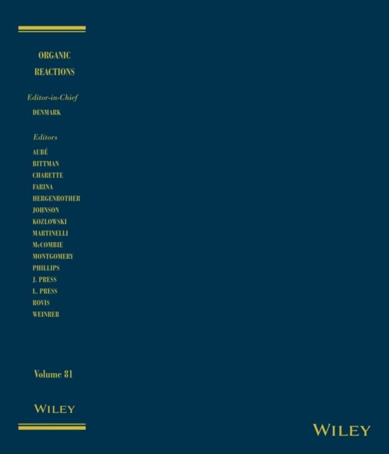 Organic Reactions, Volume 81